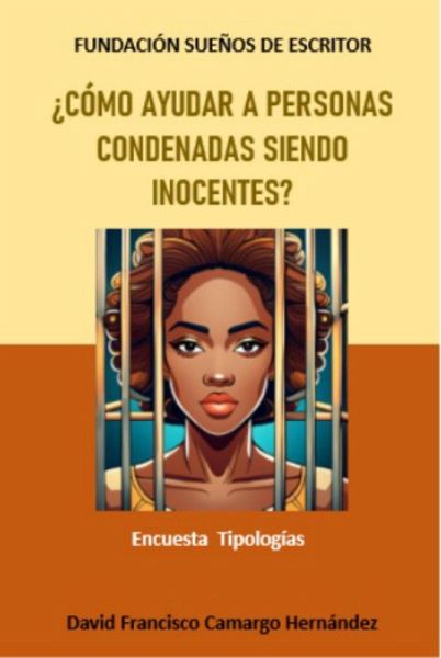 ¿Cómo ayudar a personas condenadas siendo inocentes? (eBook, ePUB)
