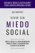 Vivir Sin Miedo Social: Cómo la gracia... - Bild 1