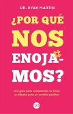 ¿Por qué nos enojamos? (eBook, ePUB)