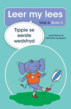 Cover Leer my lees (Vlak 6 Boek 2): Tippie se eerste wedstryd (eBook, ePUB)