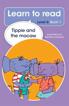 Cover Learn to read (Level 6 Book 1): Tippie and the macaw (eBook, ePUB)