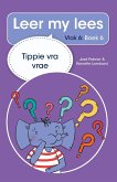 Leer my lees (Vlak 6) 6: Tippie vra vrae (eBook, ePUB)