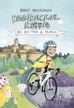 Rennracker Robbie bei der Tour de France (eBook, ePUB) - Hasselbusch, Birgit