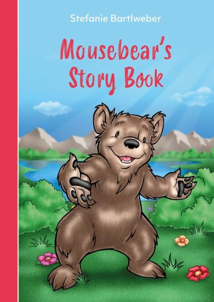 Mousebear`s Storybook (eBook, ePUB) Mousebear`s Storybook (eBook, ePUB)
