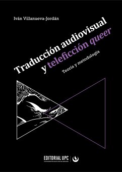 Traducción audiovisual y teleficción queer (eBook, ePUB) - Villanueva-Jordán, Iván