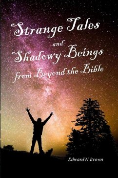 Cover Strange Tales and Shadowy Beings from Beyond the Bible (eBook, ePUB)