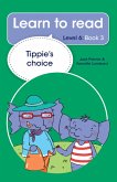 Learn to read (Level 6) 3: Tippie's choice (eBook, ePUB)