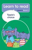 Learn to read (Level 6 Book 3): Tippie's choice (eBook, ePUB)