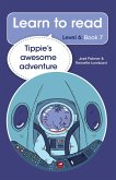 Learn to read (Level 6 Book 7): Tippie's awesome adventure (eBook, ePUB)