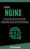 Hallo Nginx: Deploying and Optimizing Modern Web Applications (eBook, ePUB)