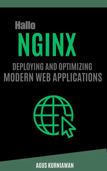 Hallo Nginx: Deploying and Optimizing Modern Web Applications (eBook, ePUB)