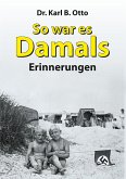 So war es damals (eBook, ePUB)