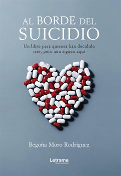 Al borde del suicidio (eBook, ePUB) - Rodríguez, Begoña Moro