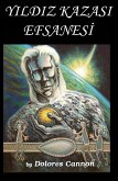 YILDIZ KAZASI EFSANESI (eBook, ePUB) YILDIZ KAZASI EFSANESI (eBook, ePUB)
