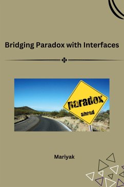 Bridging Paradox with Interfaces - Mariyak