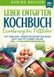 Leber entgiften Kochbuch - Ernährung... - Bild 1