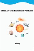 Mars Awaits: Humanity Ventures