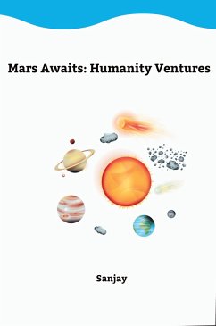 Mars Awaits: Humanity Ventures - Sunjay