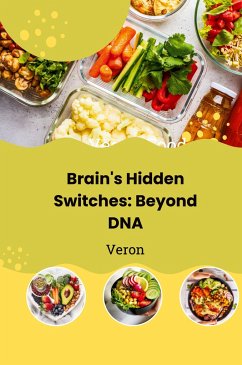 Brain's Hidden Switches: Beyond DNA - VERON