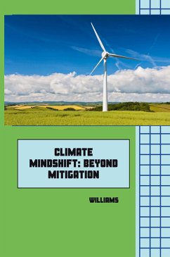 Climate Mindshift: Beyond Mitigation - Williams
