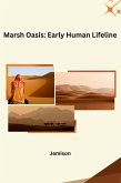 Marsh Oasis: Early Human Lifeline