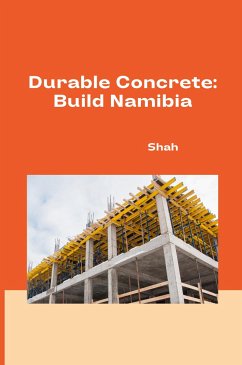 Durable Concrete: Build Namibia - Shah