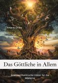 Das Göttliche in Allem