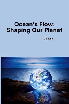 Ocean's Flow: Shaping Our Planet - Jacob