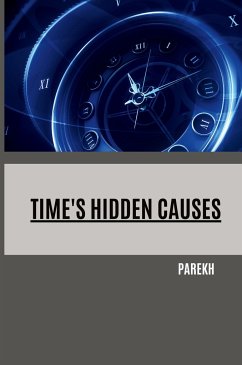 Time's Hidden Causes - Parekh