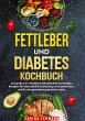 Fettleber und Diabetes Kochbuch - Bild 1