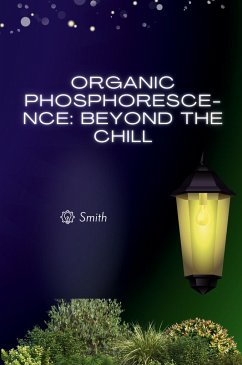 Organic Phosphorescence: Beyond the Chill - Smith