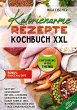 Kalorienarme Rezepte Kochbuch XXL - Bild 1