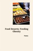 Food Deserts: Feeding Obesity
