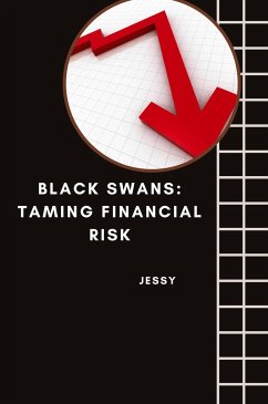 Black Swans: Taming Financial Risk - Jessy