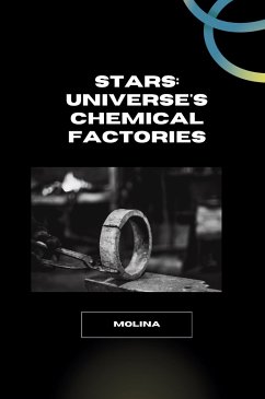 Stars: Universe's Chemical Factories - Molina