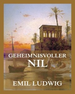 Geheimnisvoller Nil - Ludwig, Emil