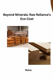 Beyond Minerals: Raw Reliance's Eco-Cost