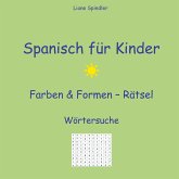 Spanisch für Kinder - Farben & Formen - Rätsel