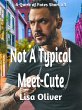 Not A Typical Meet-Cute (eBook, ePUB) - Bild 1