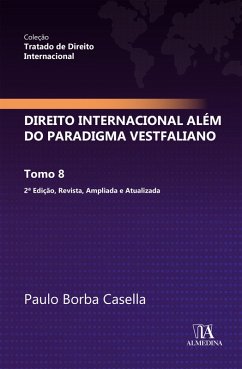 Direito Internacional além do paradigma Vestfaliano (eBook, ePUB) - Casella, Paulo Borba