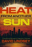 Heat From Another Sun (Stuart Haydon Series, #2) (eBook, ePUB)