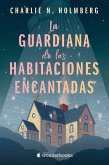 La guardiana de las habitaciones encantadas (eBook, ePUB) La guardiana de las habitaciones encantadas (eBook, ePUB)