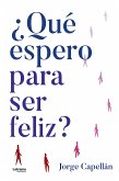 ¿Qué espero para ser feliz? (eBook, ePUB)