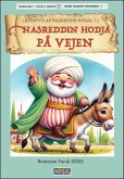 Nasreddin Hodja på Vejen (Eventyr af Nasreddin Hodja -1) (eBook, ePUB) Nasreddin Hodja på Vejen (Eventyr af Nasreddin Hodja -1) (eBook, ePUB)