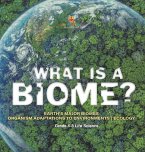 What is a Biome? Earth's Major Biomes   Organism Adaptations to Environments   Ecology   Grade 6-8 Life Science