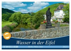 Bäche, Flüsse, Seen - Wasser in der Eifel (Wandkalender 2025 DIN A2 quer), CALVENDO Monatskalender