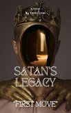 Satan's Legacy - First Move (eBook, ePUB) Satan's Legacy - First Move (eBook, ePUB)