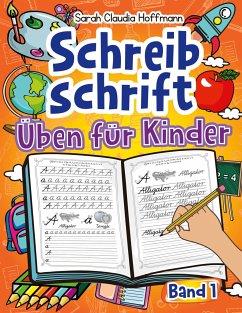 Schreibschrift Üben Für Kinder - Hoffmann, Sarah Claudia