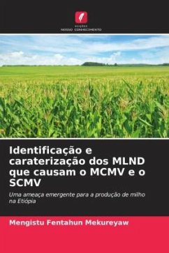 Identificação e caraterização dos MLND que causam o MCMV e o SCMV - Mekureyaw, Mengistu Fentahun