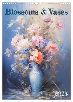 Blossoms & Vases (Wall Calendar 2025 DIN A3 portrait), CALVENDO 12 Month Wall Calendar